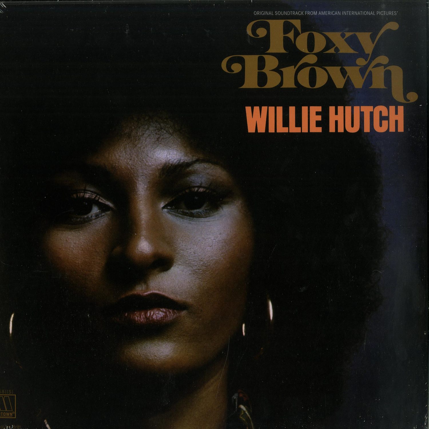 Willie Hutch - FOXY BROWN O.S.T. 