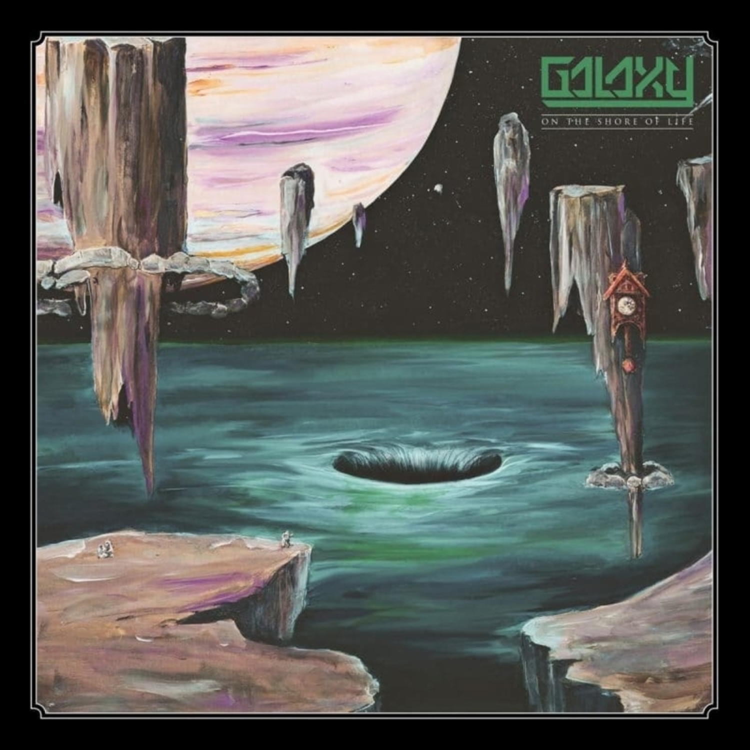Galaxy - ON THE SHORE OF LIFE 