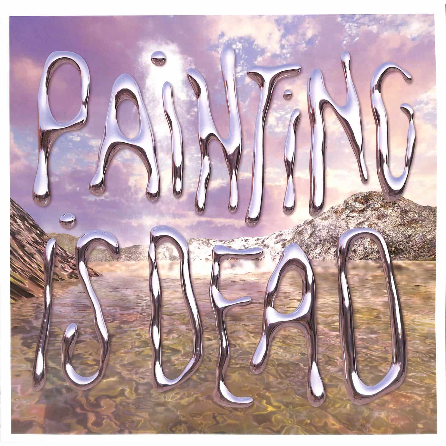 Painting - PAINTING IS DEAD 