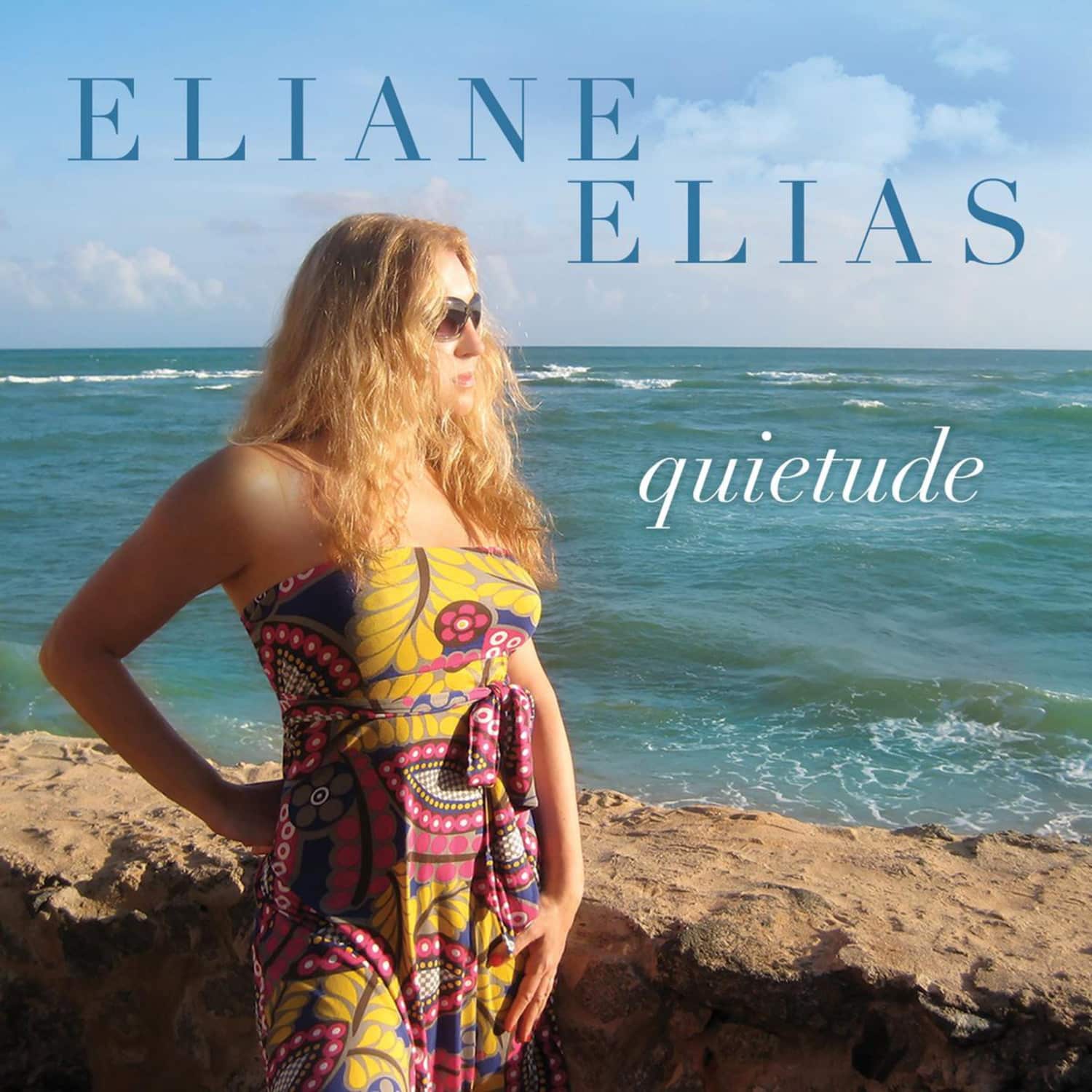 Eliane Elias - QUIETUDE
