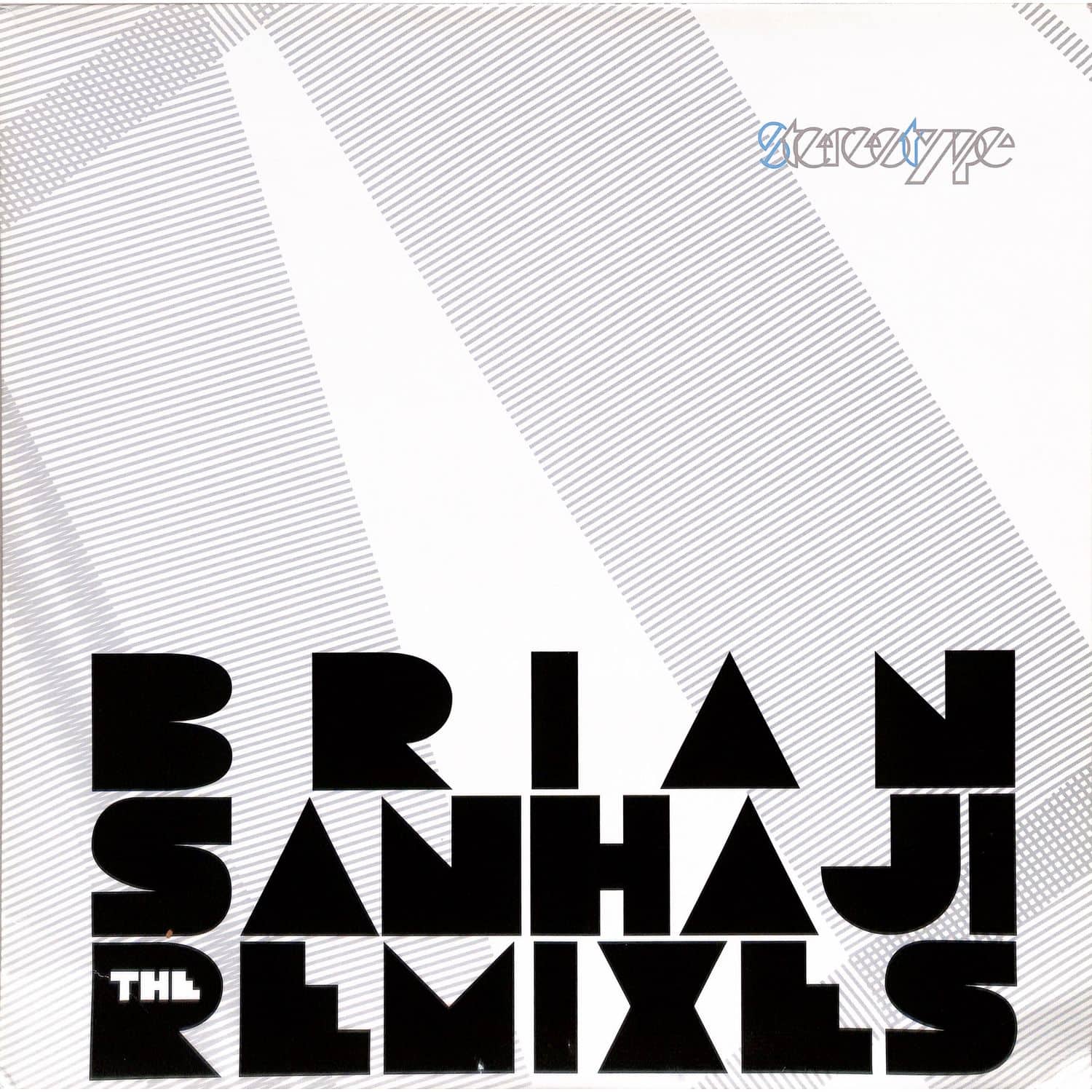Brian Sanhaji - STEREOTYPE THE REMIXES
