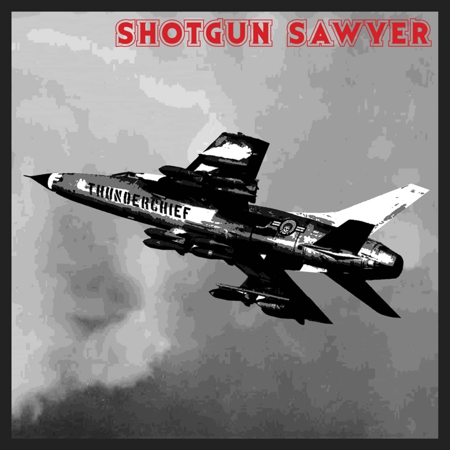 Shotgun Sawyer - THUNDERCHIEF 