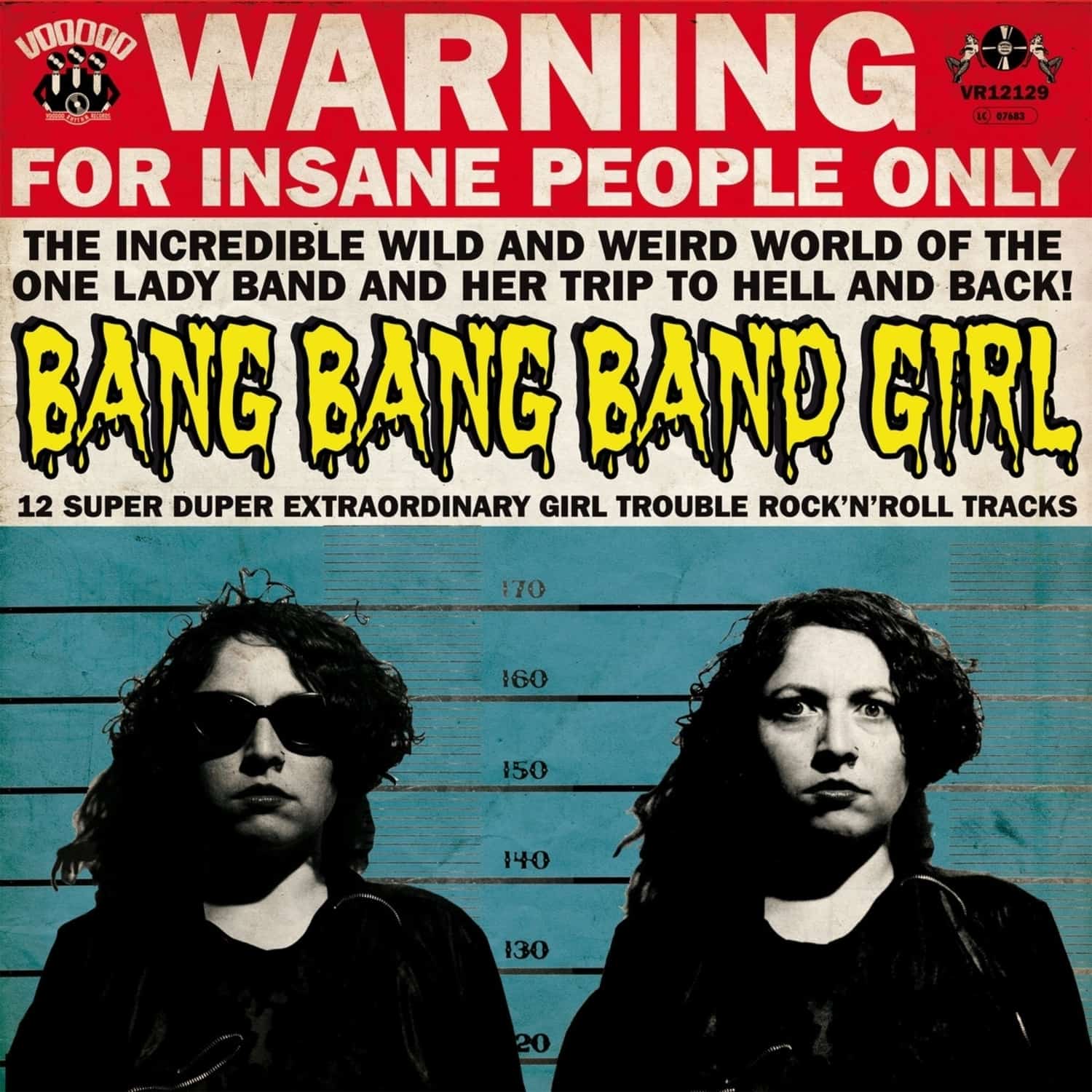 Bang Bang Band Girl - 12 SUPER DUPER EXTRAORDINARY GIRL TROUBLE ROCK N R 
