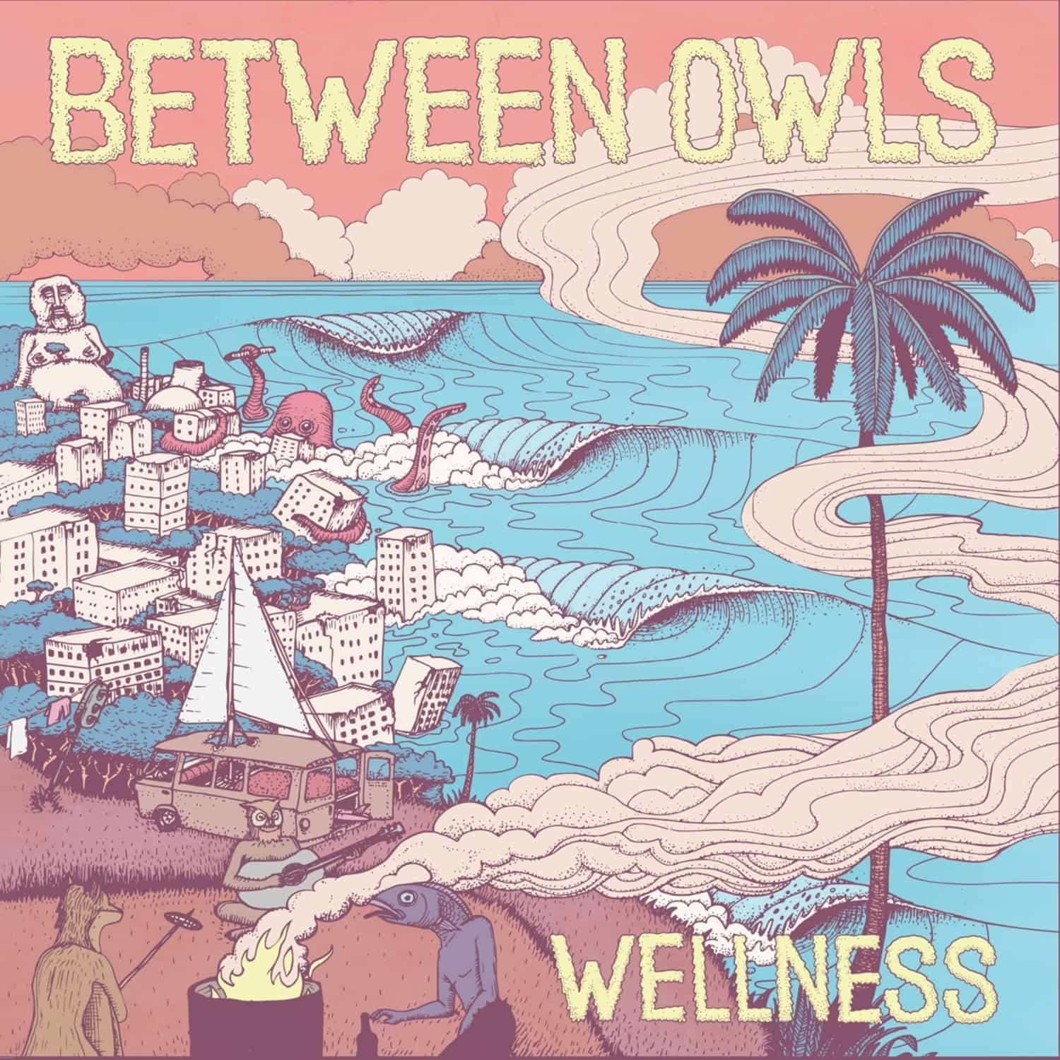 Between Owls - WELLNESS 