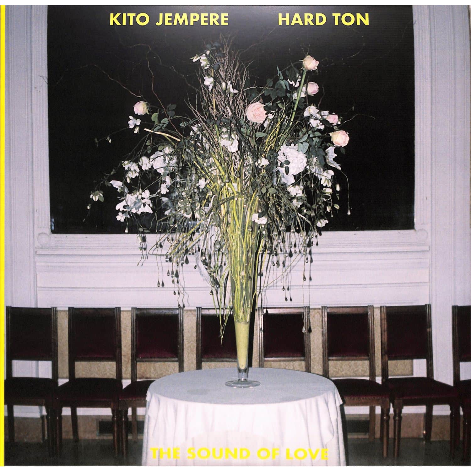 Kito Jempere & Hard Ton - THE SOUND OF LOVE EP 