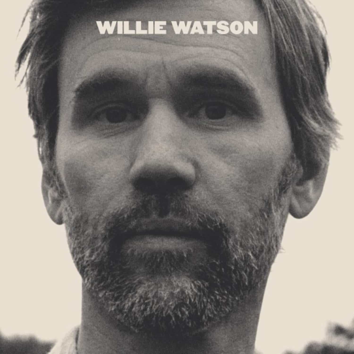 Willie Watson - WILLIE WATSON 