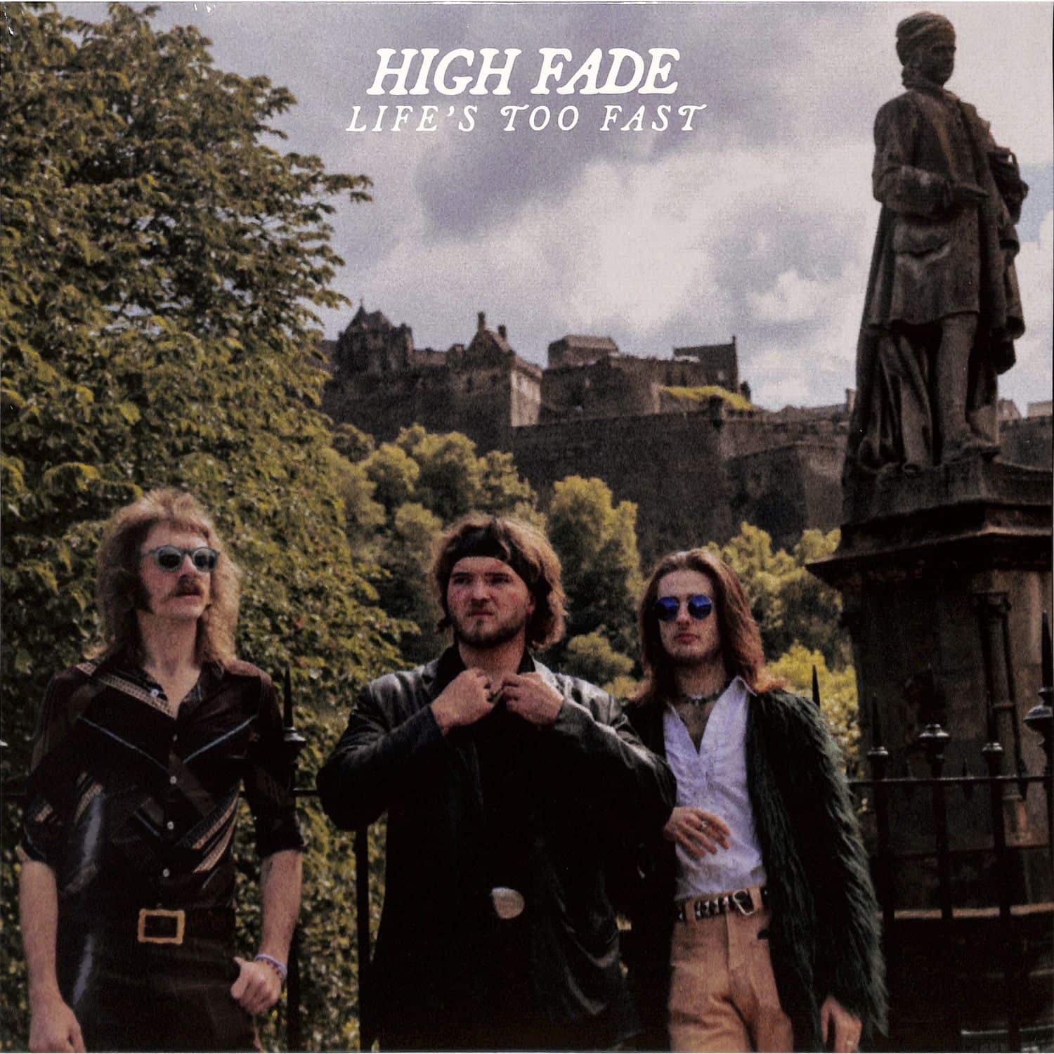 High Fade - LIFES TOO FAST 
