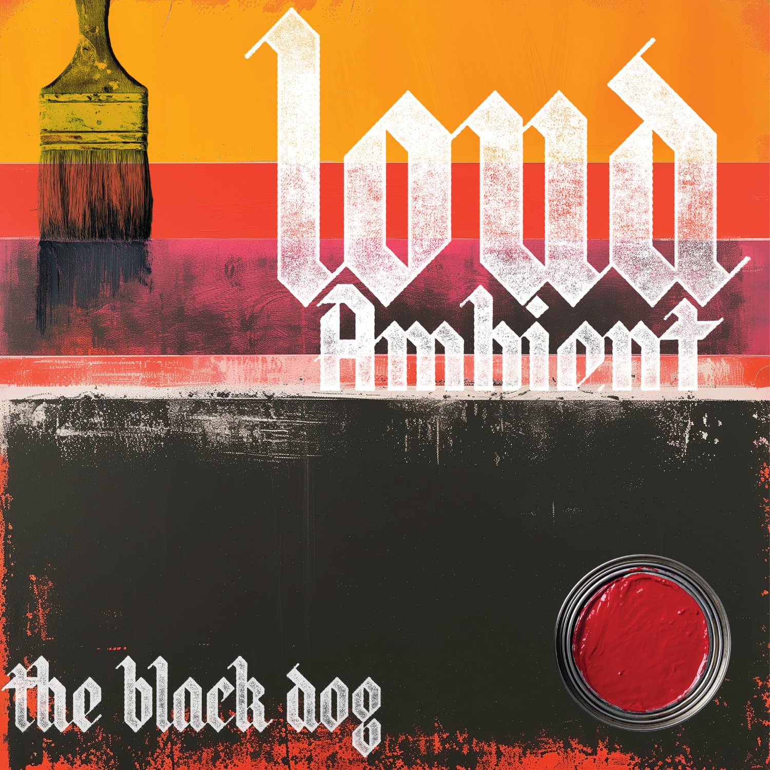 The Black Dog - LOUD AMBIENT 