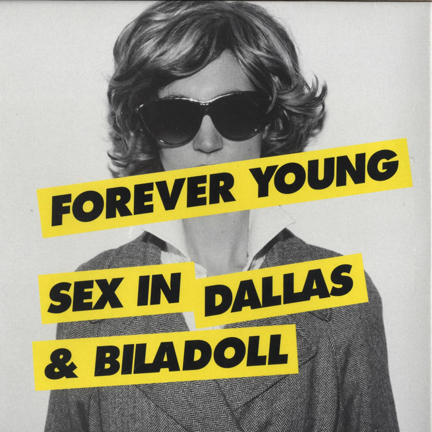 Sex In Dallas & Billadoll - FOREVER YOUNG