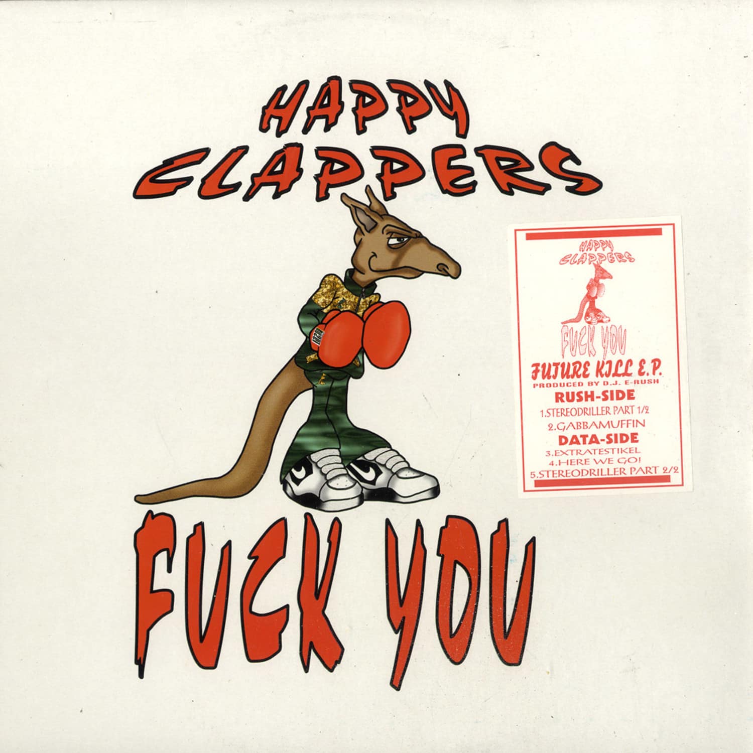 Happy Clappers - FUCK YOU - FUTURE KILL EP
