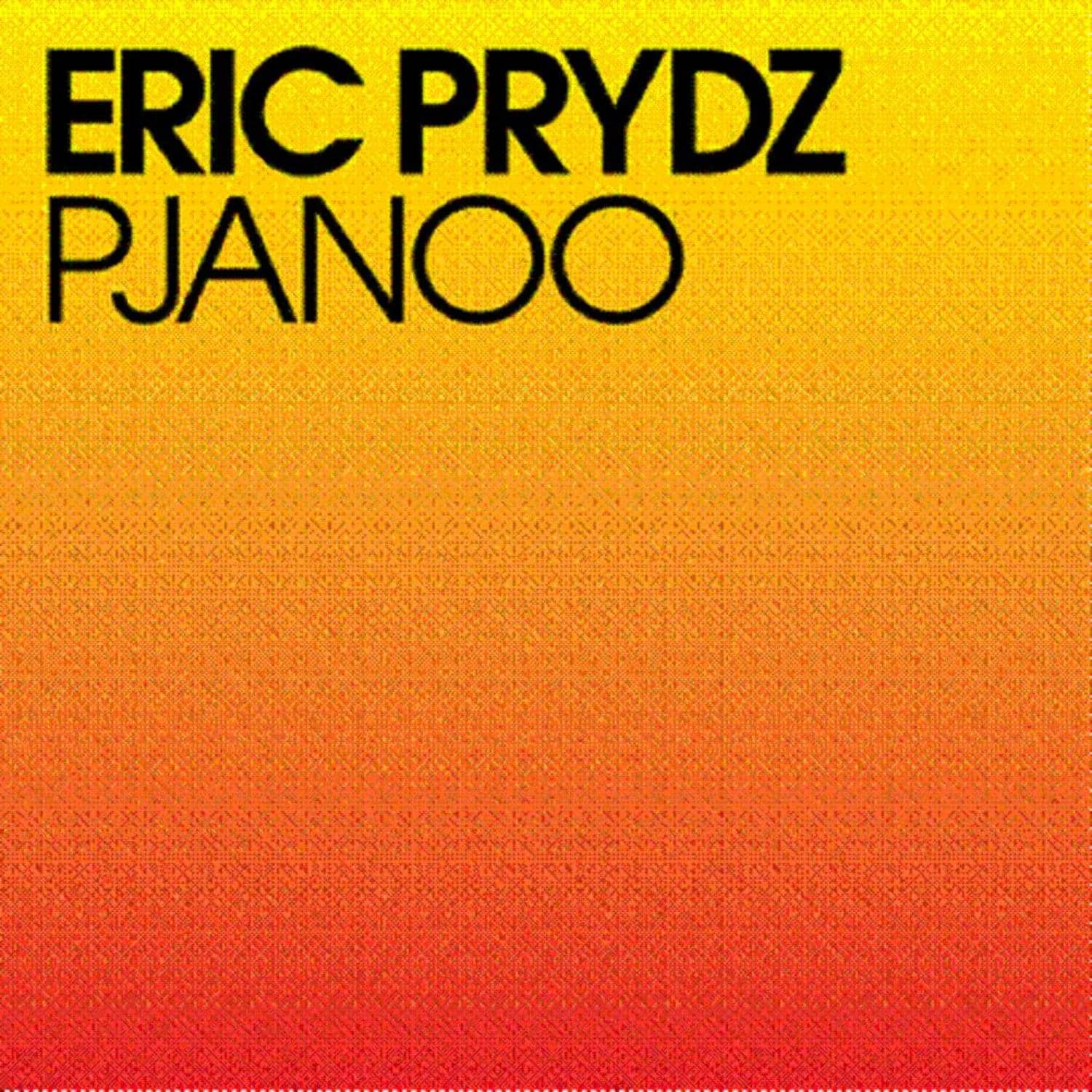 Eric Prydz - PJANOO