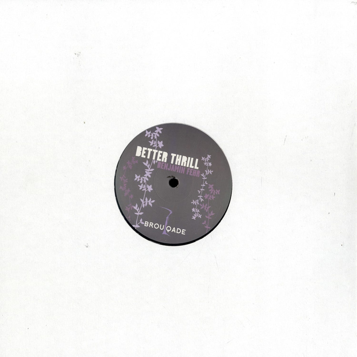Benjamin Fehr - BETTER THRILL / INCL DARIO ZENKER RMX