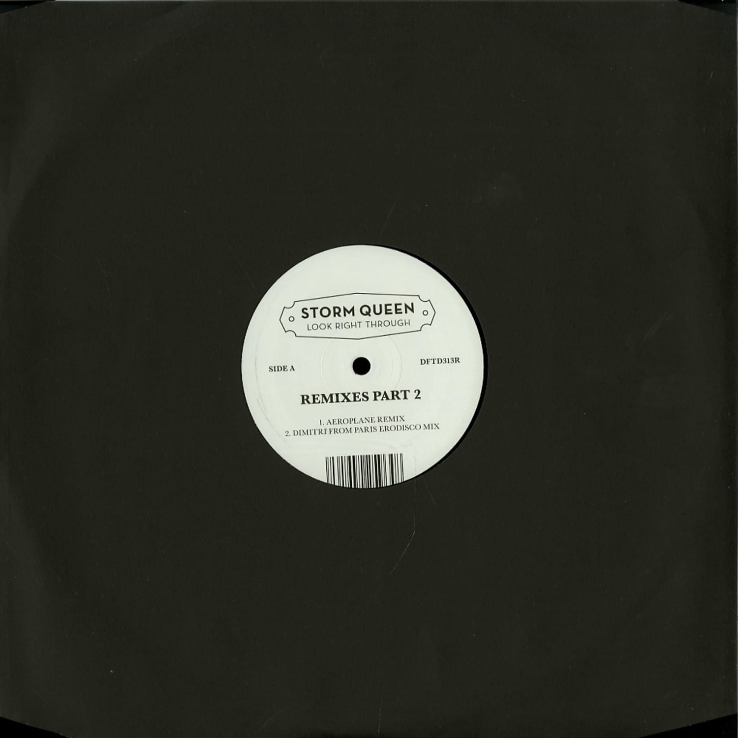 Storm Queen - LOOK RIGHT THROUGH REMIXES PART 2