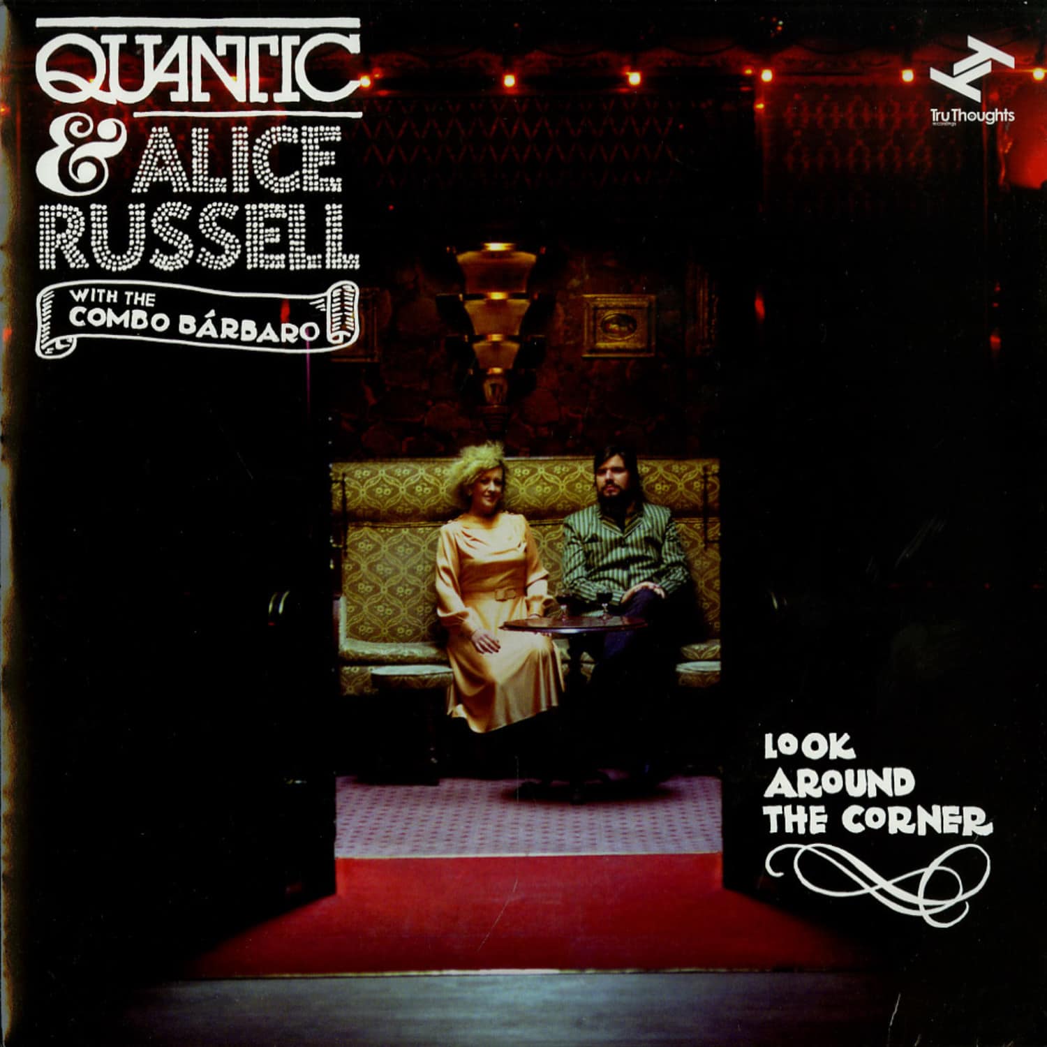 Quantic & Alice Russel - LOOK AROUND THE CORNER 