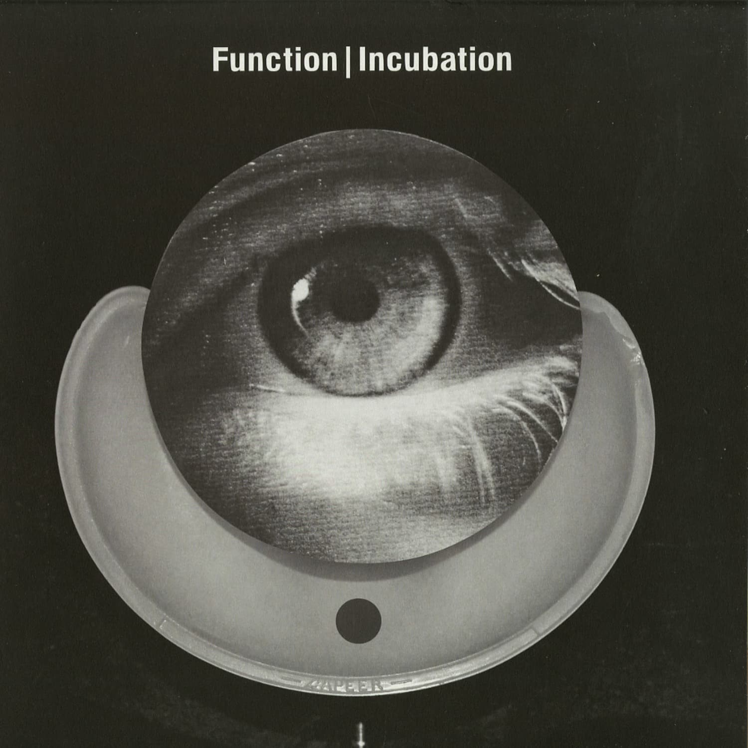 Function - INCUBATION 