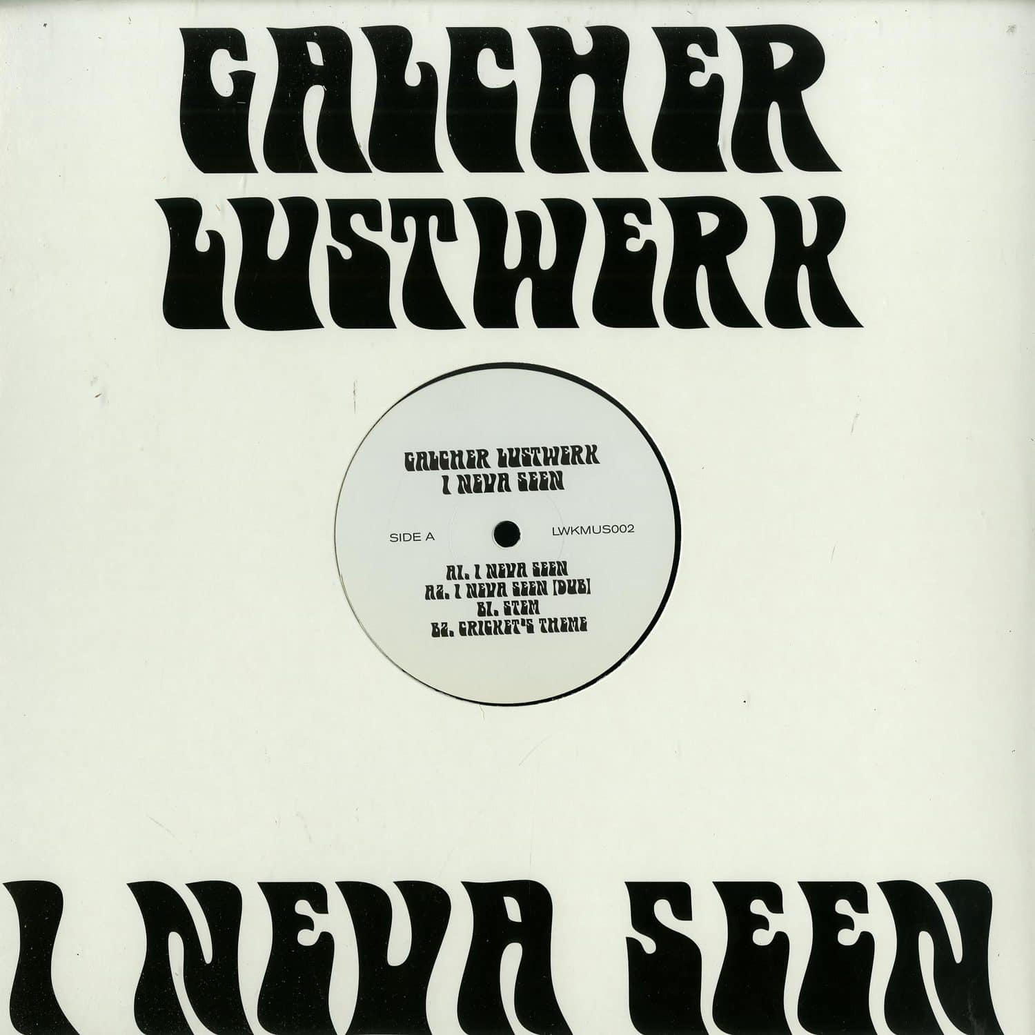 Galcher Lustwerk - I NEVA SEEN EP 