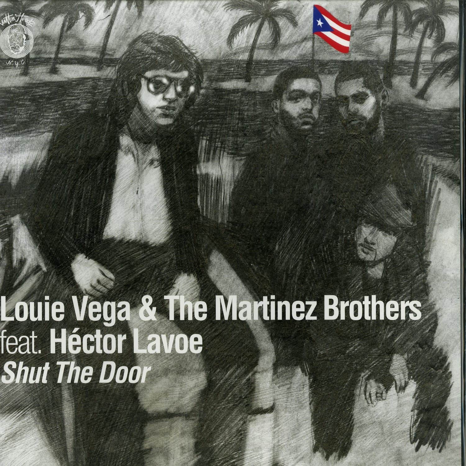 Louie Vega & The Martinez Brothers - SHUT THE DOOR 