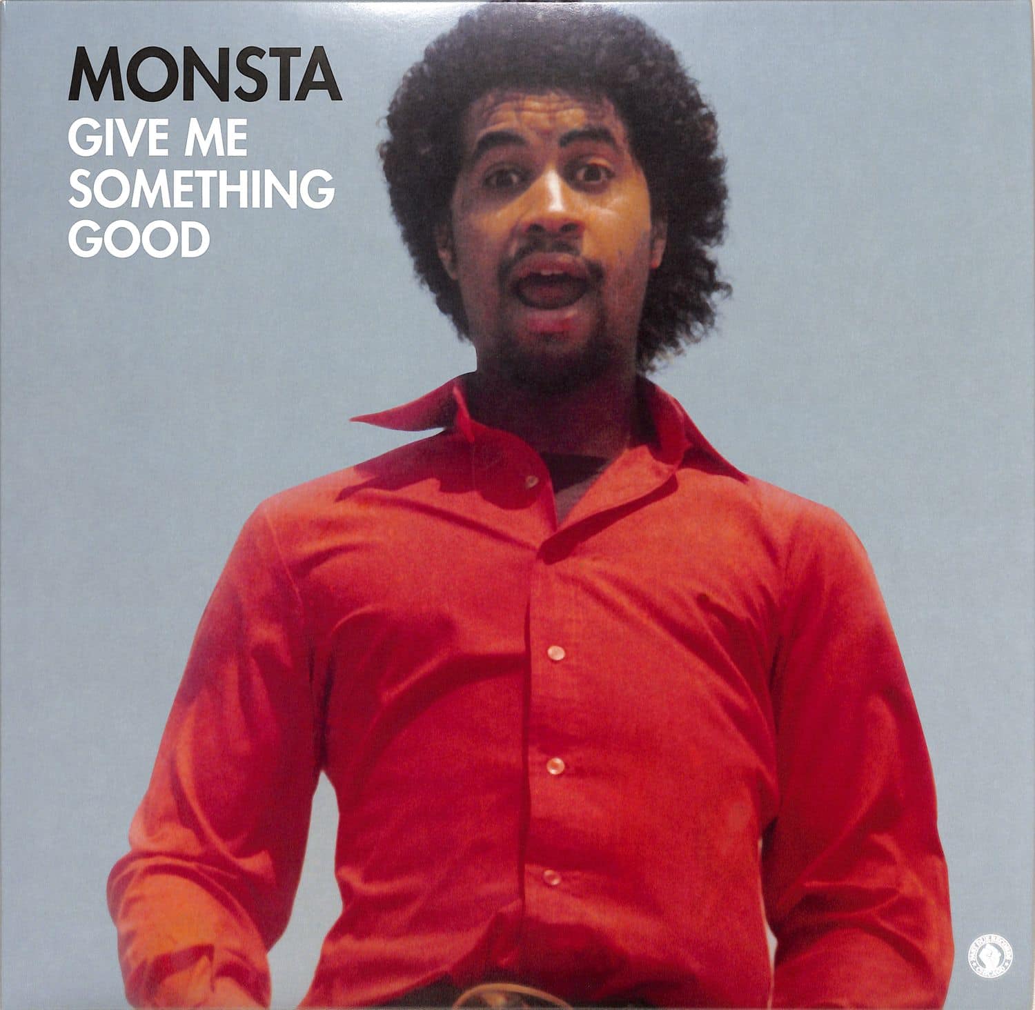 Monsta - GIVE ME SOMETHING GOOD