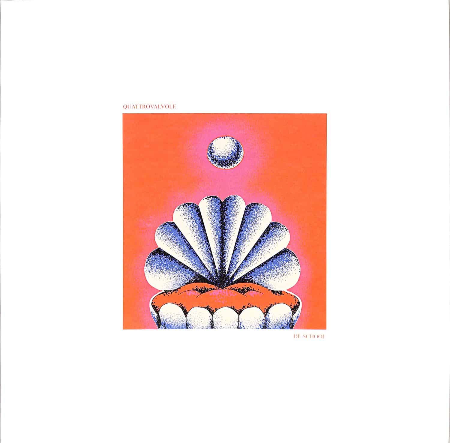 Quattrovalvole - DE SCHOOL EP