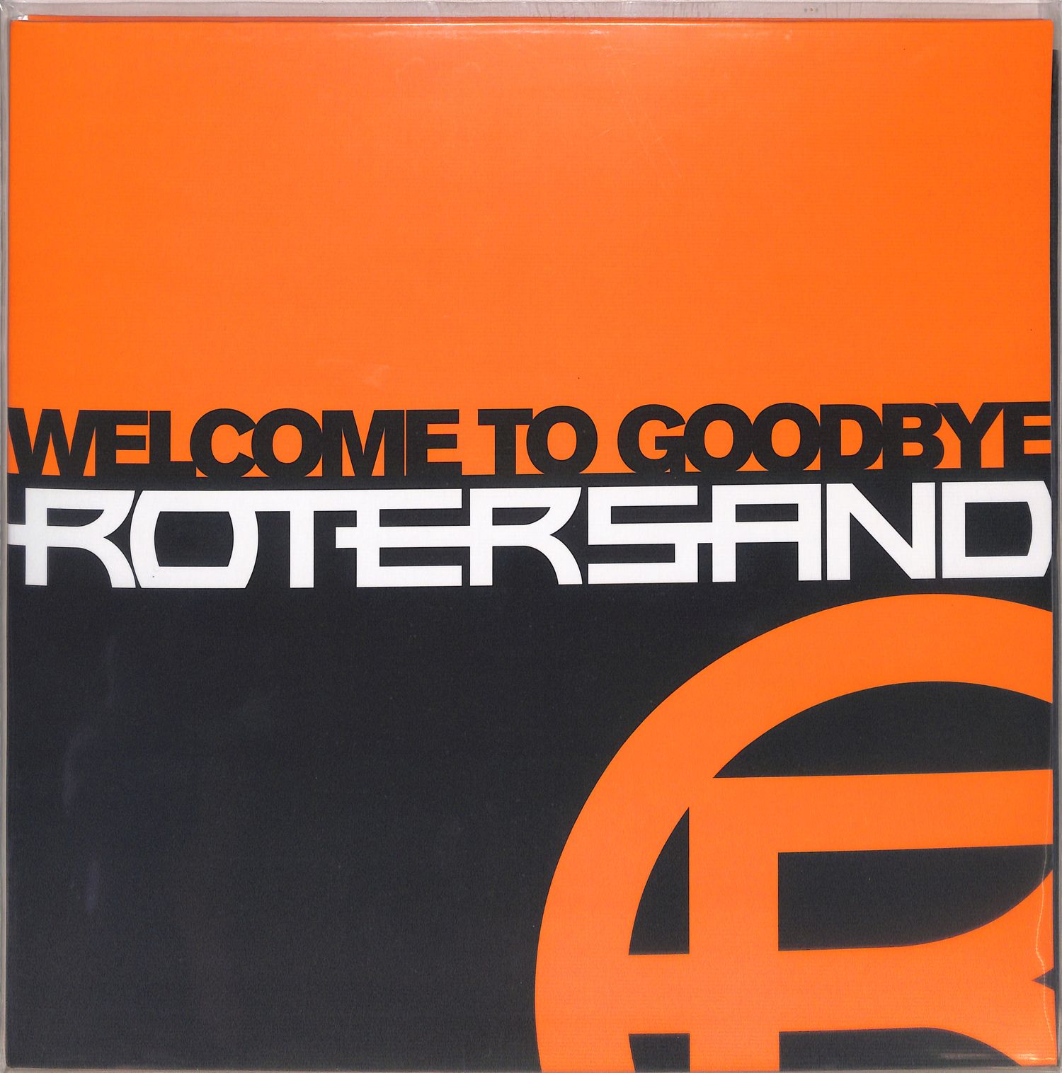 Rotersand - WELCOME TO GOODBYE 