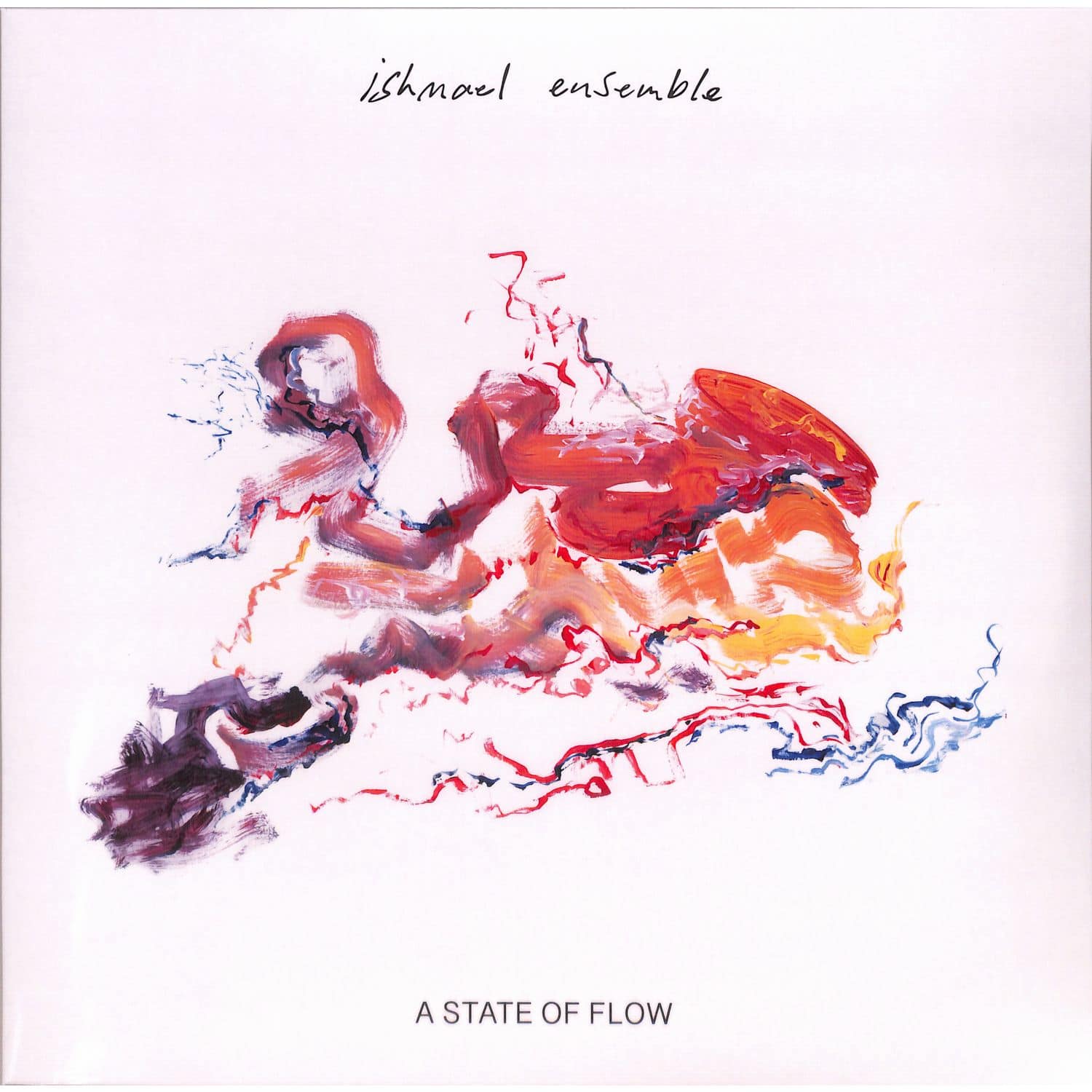 Ishmael Ensemble - A STATE OF FLOW 