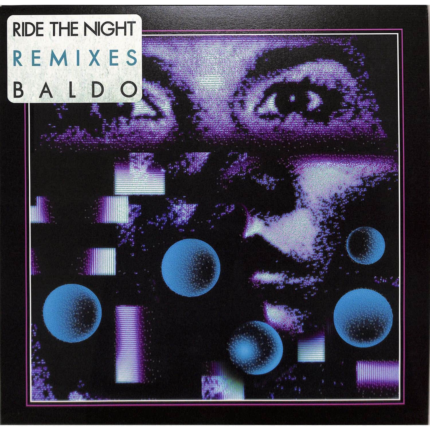 Baldo - RIDE THE NIGHT REMIXES