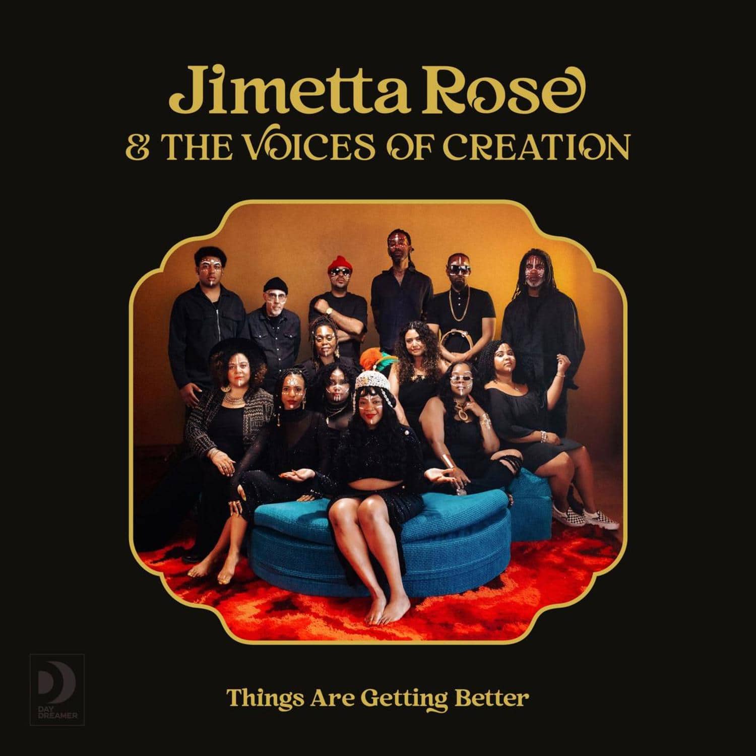 Jimetta Rose & The Voices Of Creation - THINGS ARE GETTING BETTER 