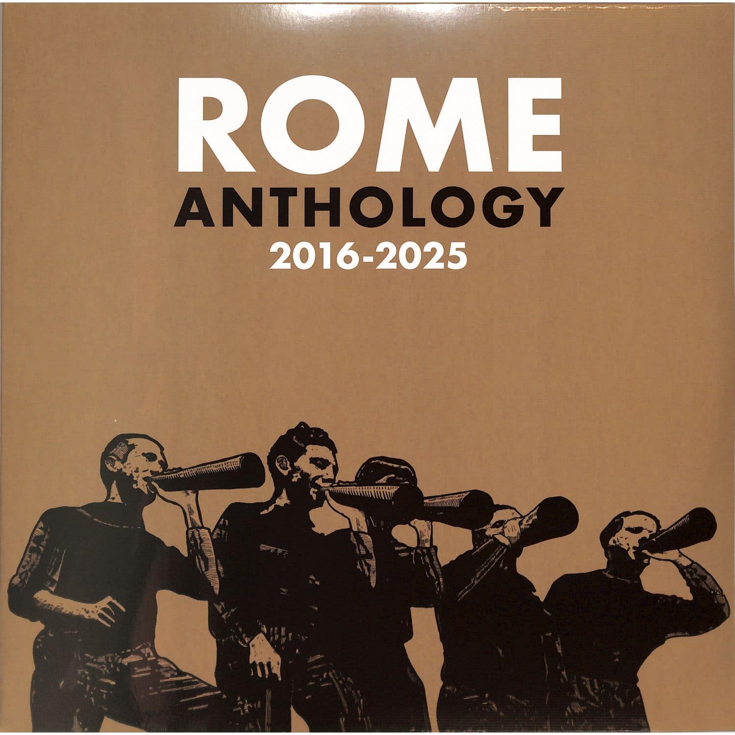 Rome - ANTHOLOGY 2016-2025 