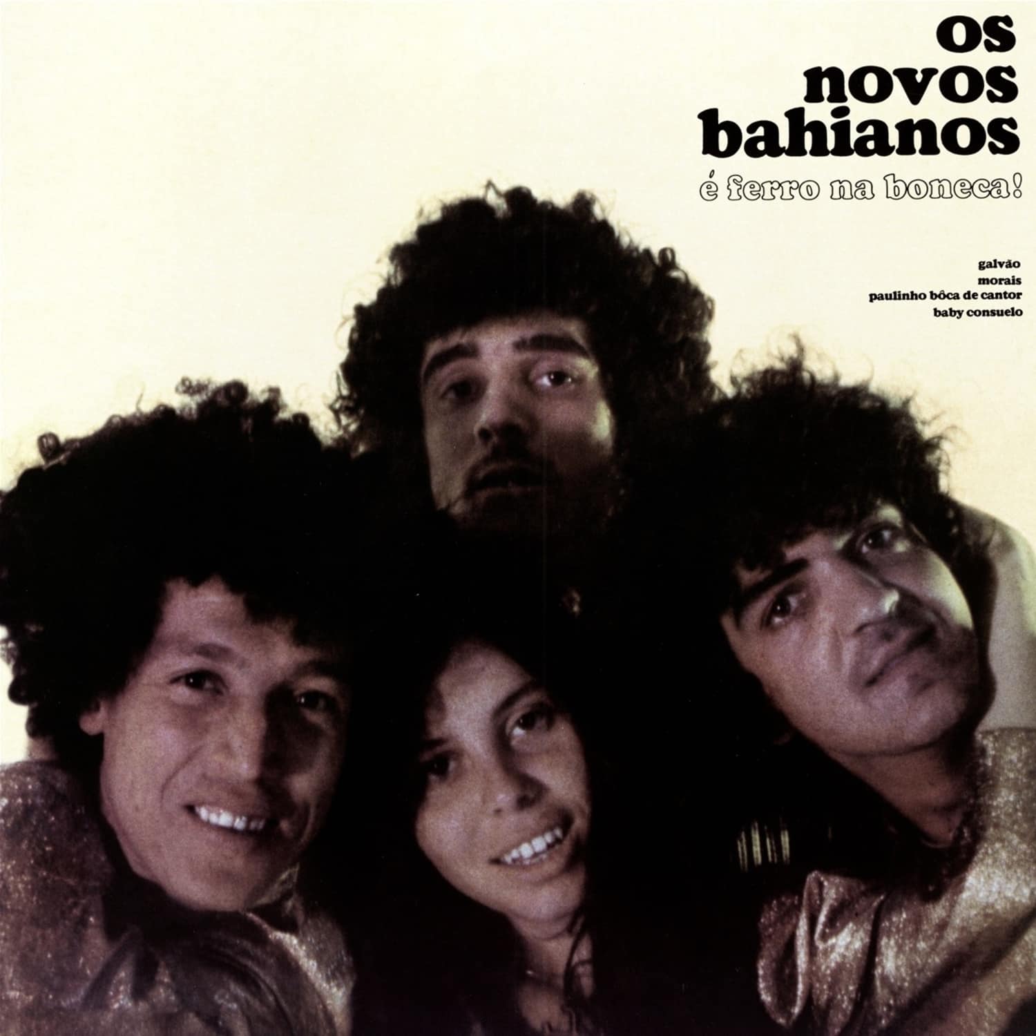 Os Novos Bahianos - E FERRO NA BONECA! 