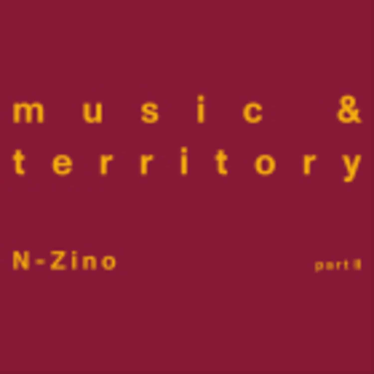 N-zino - MUSIC & TERRITORY 