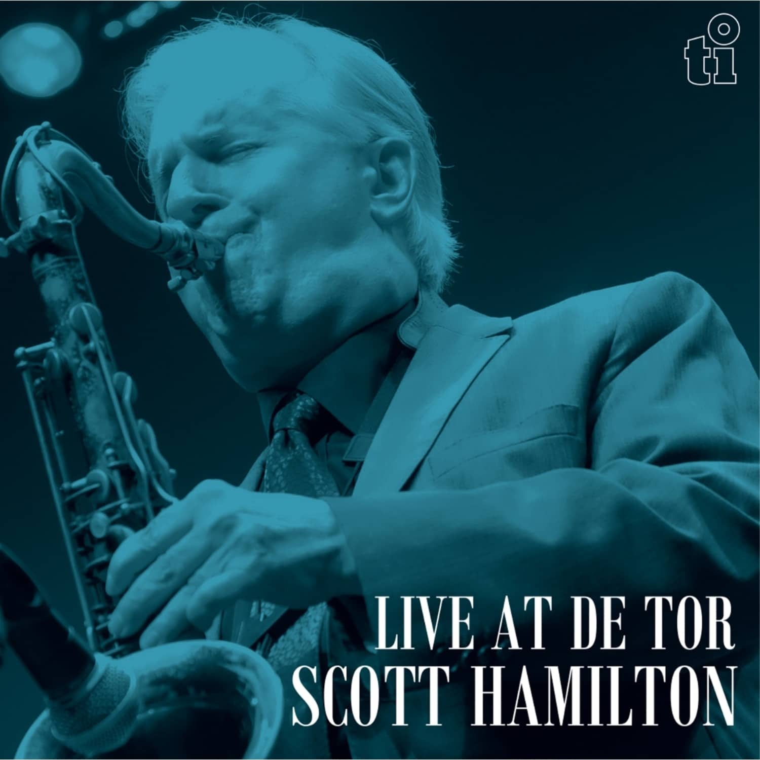 Scott Hamilton - LIVE AT DE TOR 