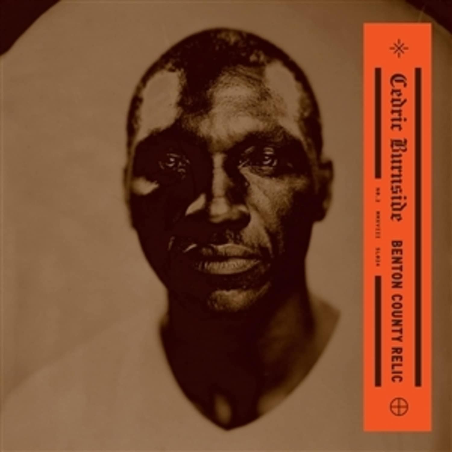 Cedric Burnside - BENTON COUNTY RELIC