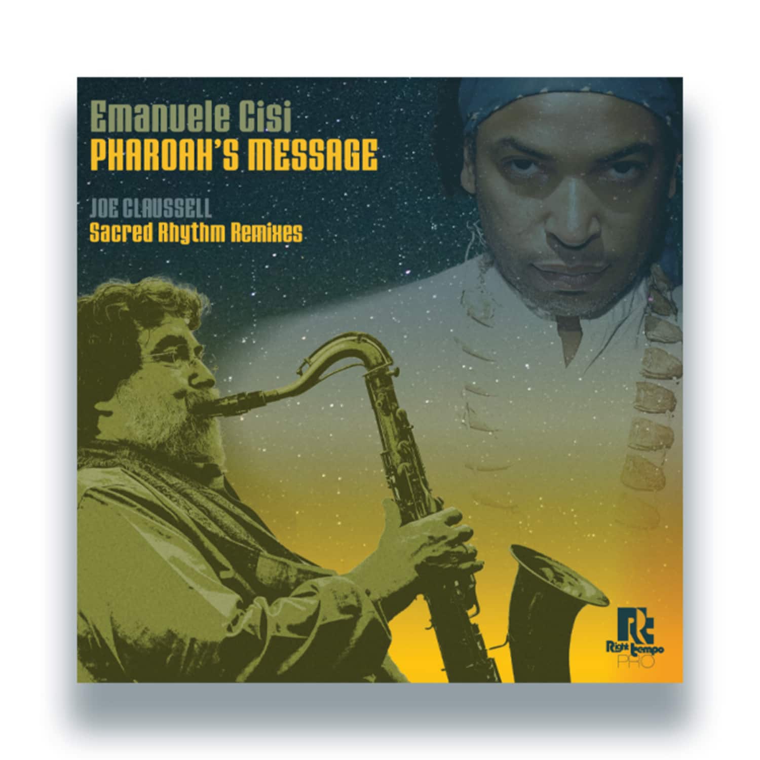 Emanuele Cisi - PHAROAHS MESSAGE - JOE CLAUSSELL SACRED RHYTHM REMIXES