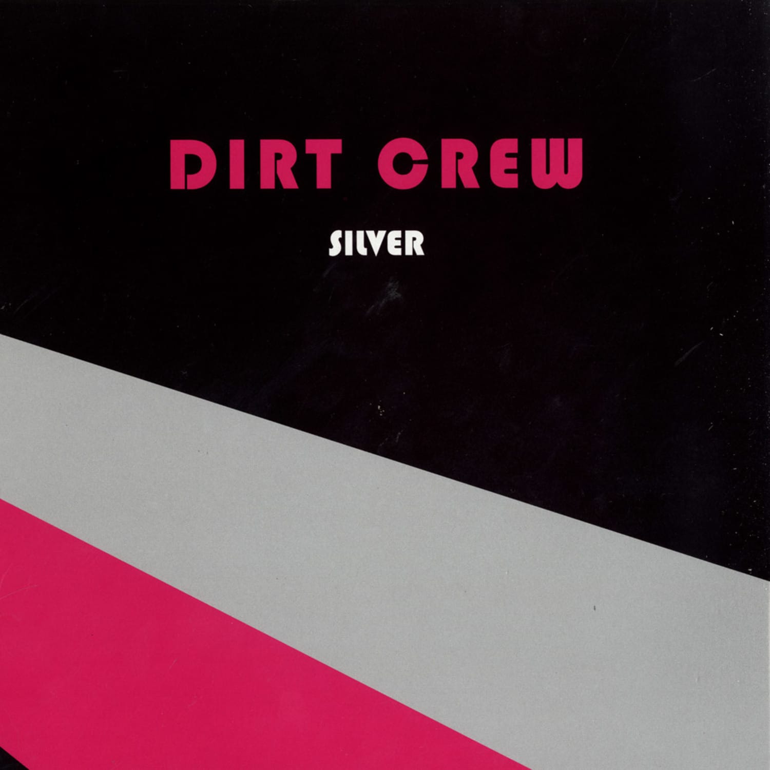 Dirt Crew - SILVER