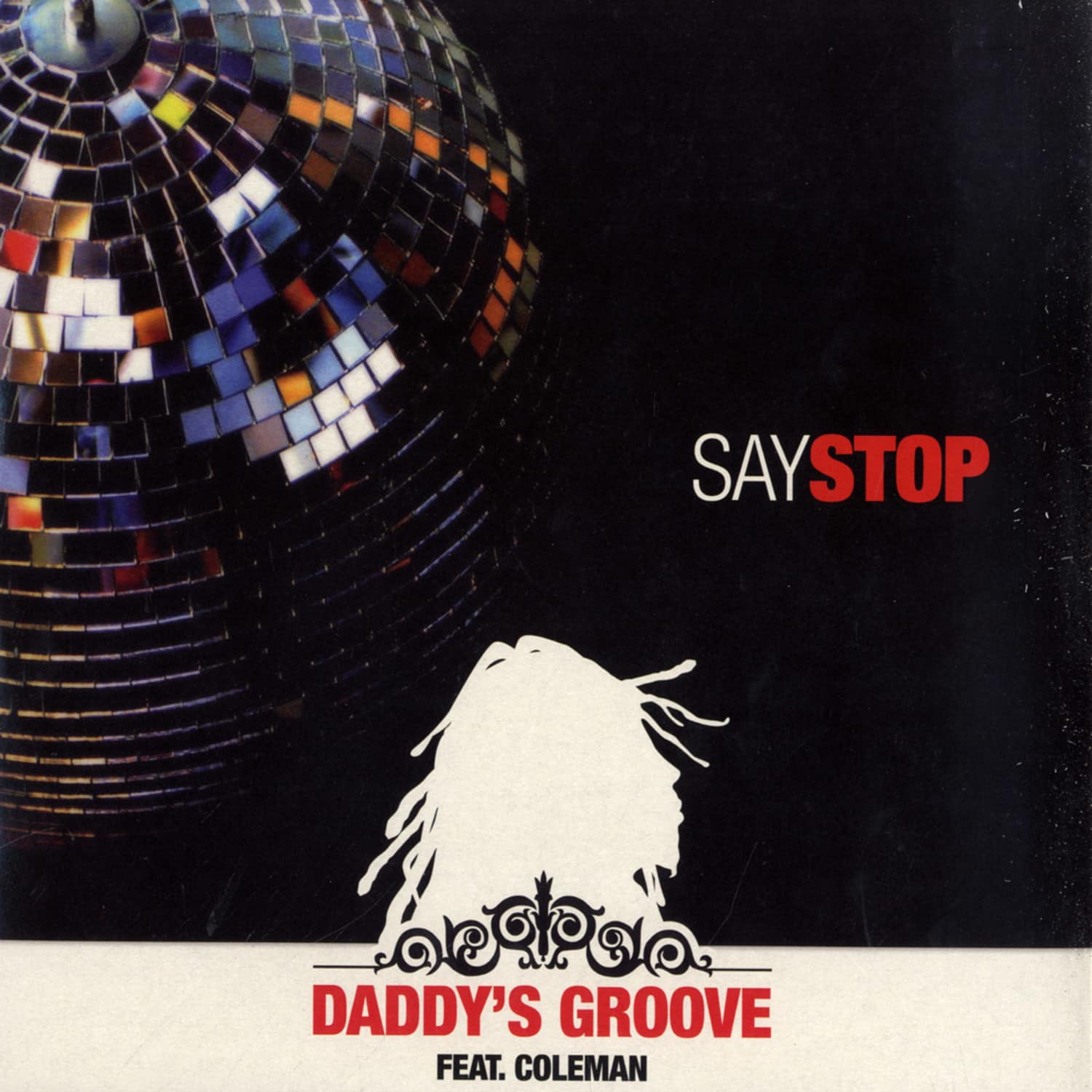 Daddys Groove feat. Coleman - SAY STOP