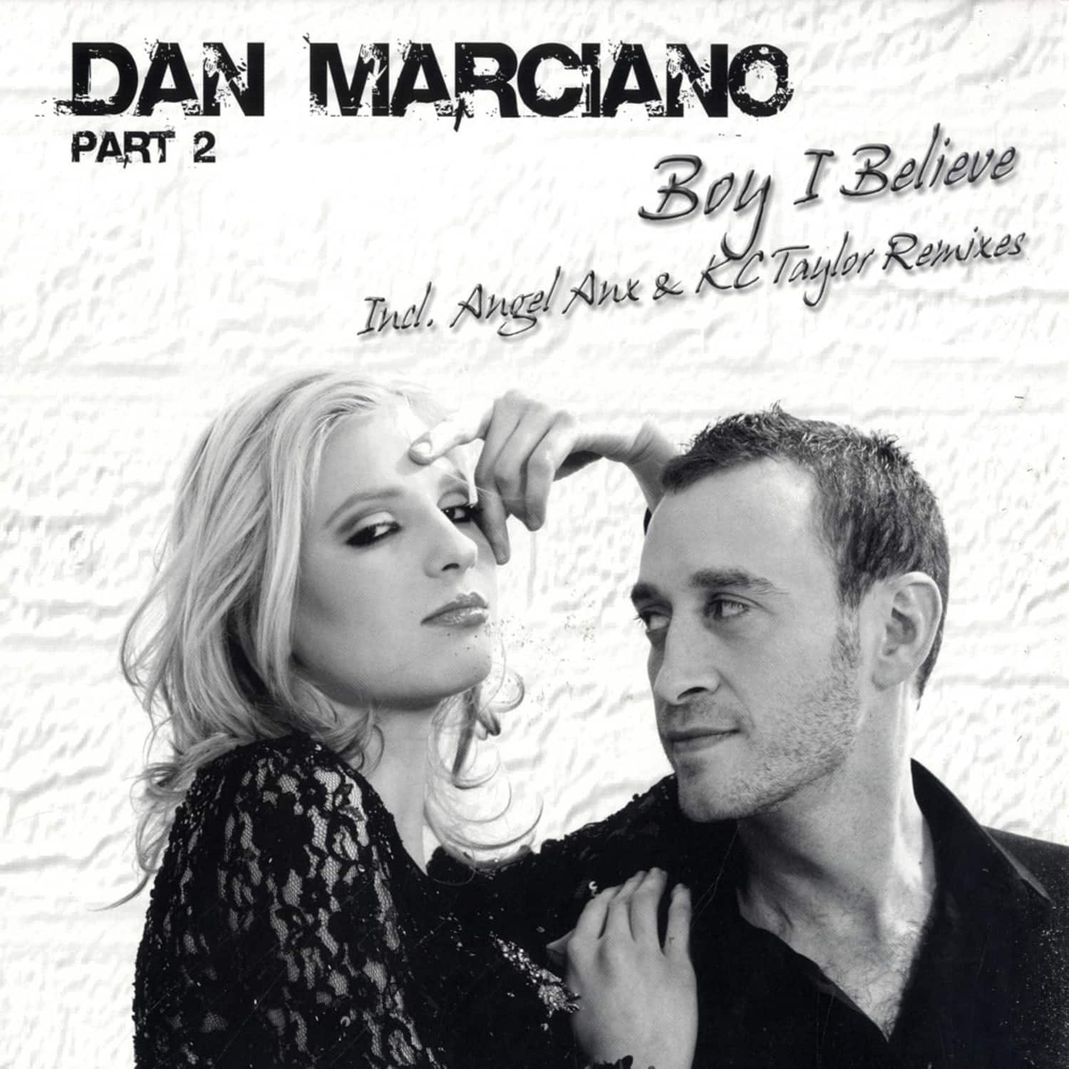 Dan Marciano - BOY I BELIEVE - ANGEL ANX REMIX