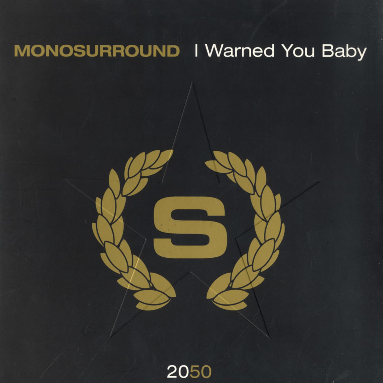 Monosurround - I WARNED YOU BABY