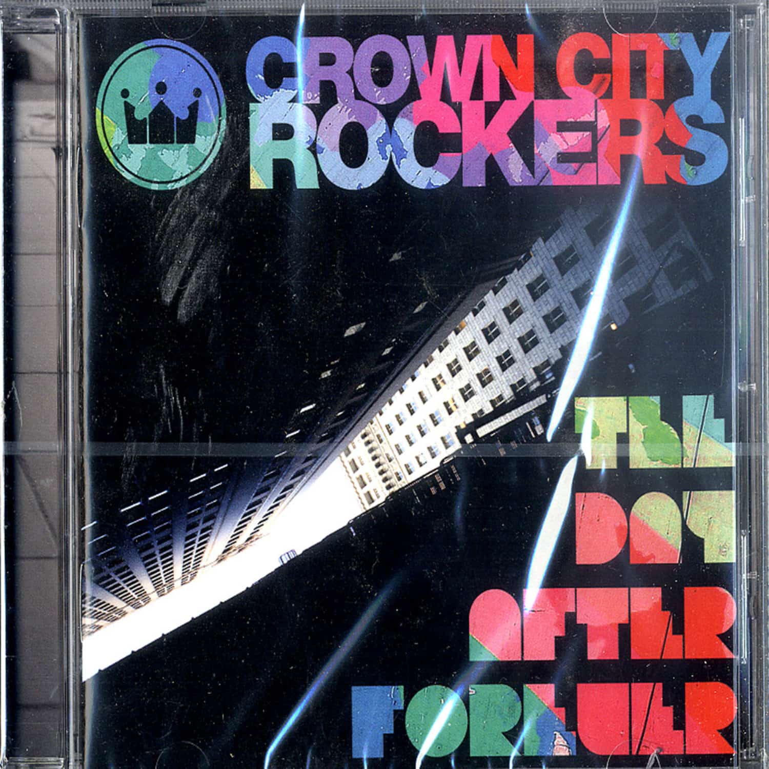 Crown City Rockers - THE DAY AFTER FOREVER 
