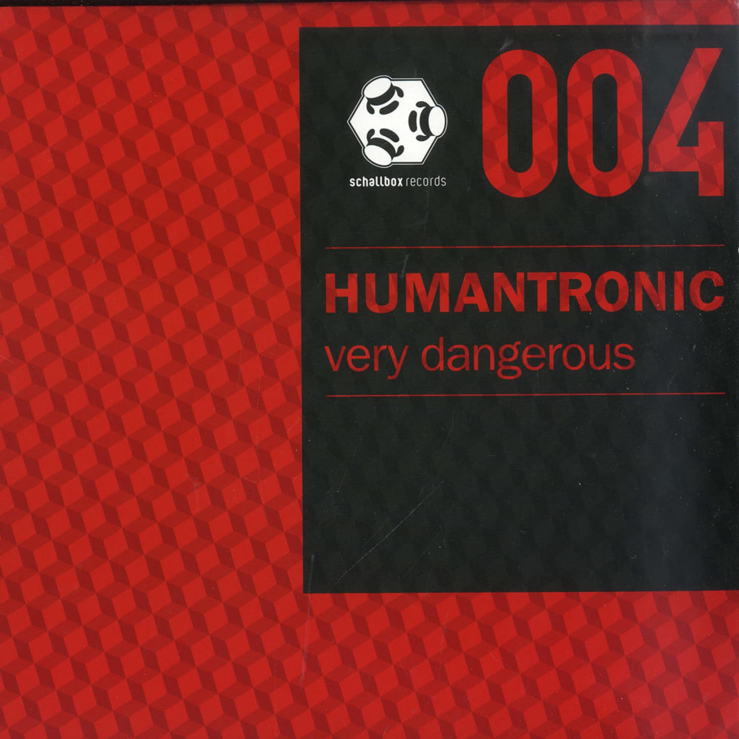 Humantronic - VERY DANGEROUS 