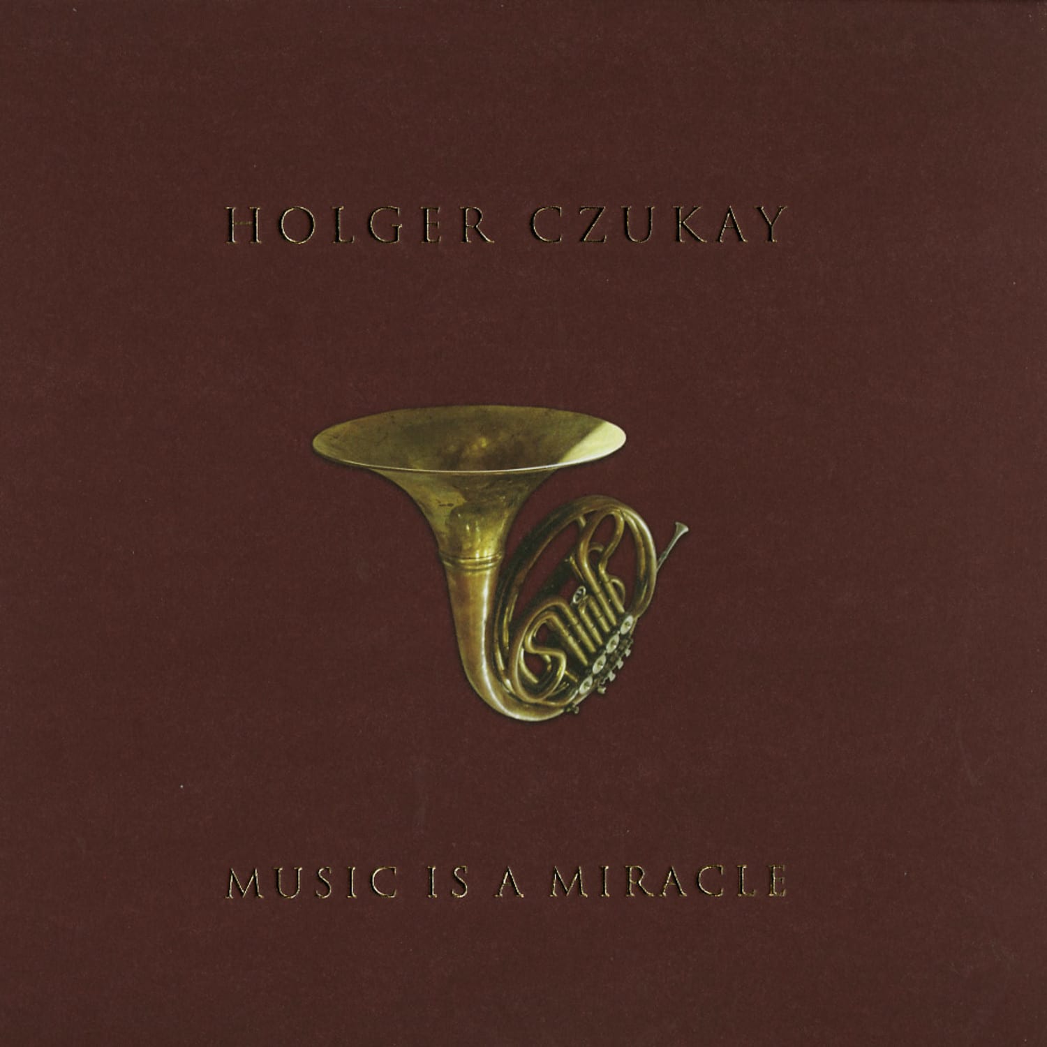 Holger Czukay - MUSIC IS A MIRACLE 
