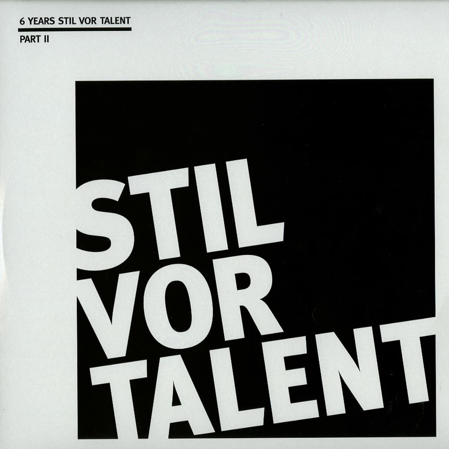 Various Artists - 6 YEARS OF STIL VOR TALENT VOL 2