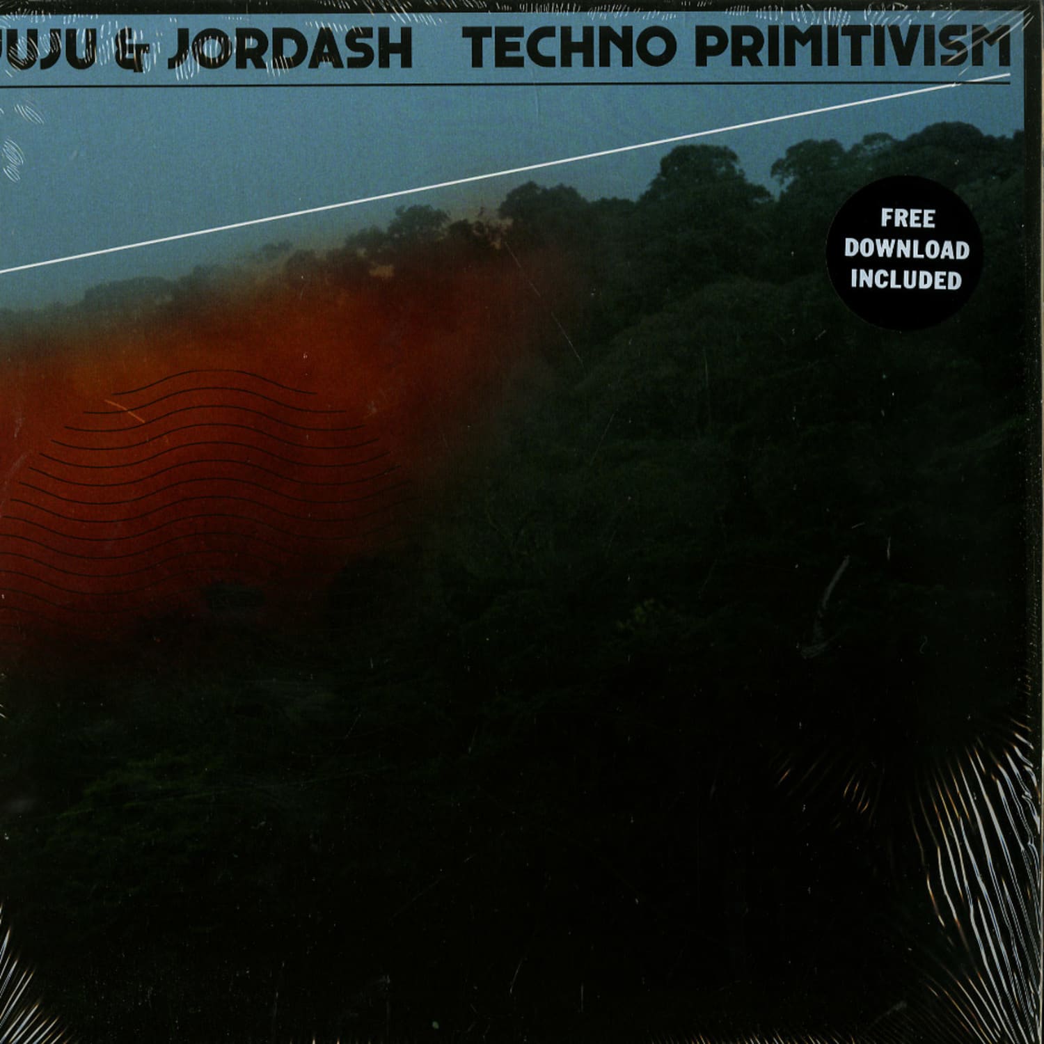Juju & Jordash - TECHNO PRIMITIVISM 