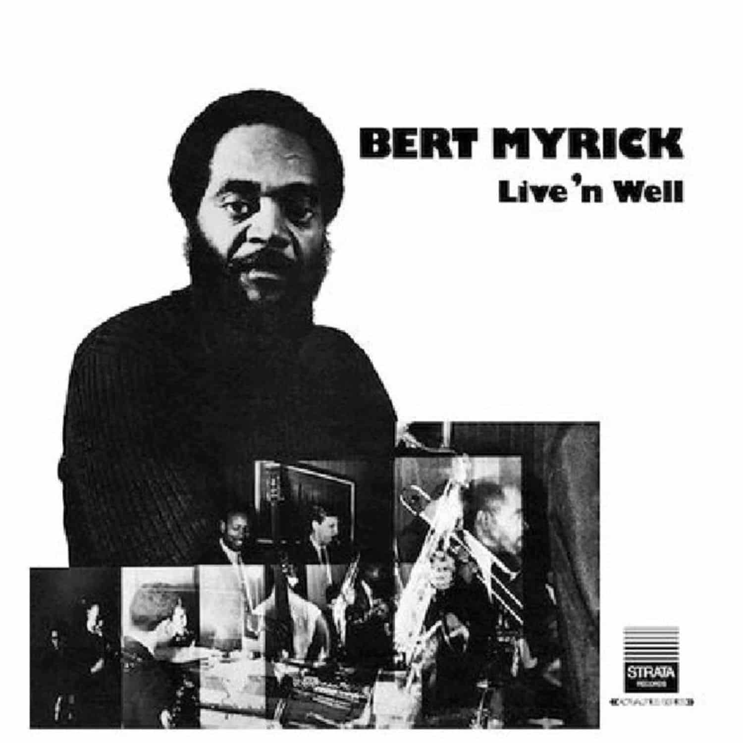 Bert Myrick - LIVE N WELL 
