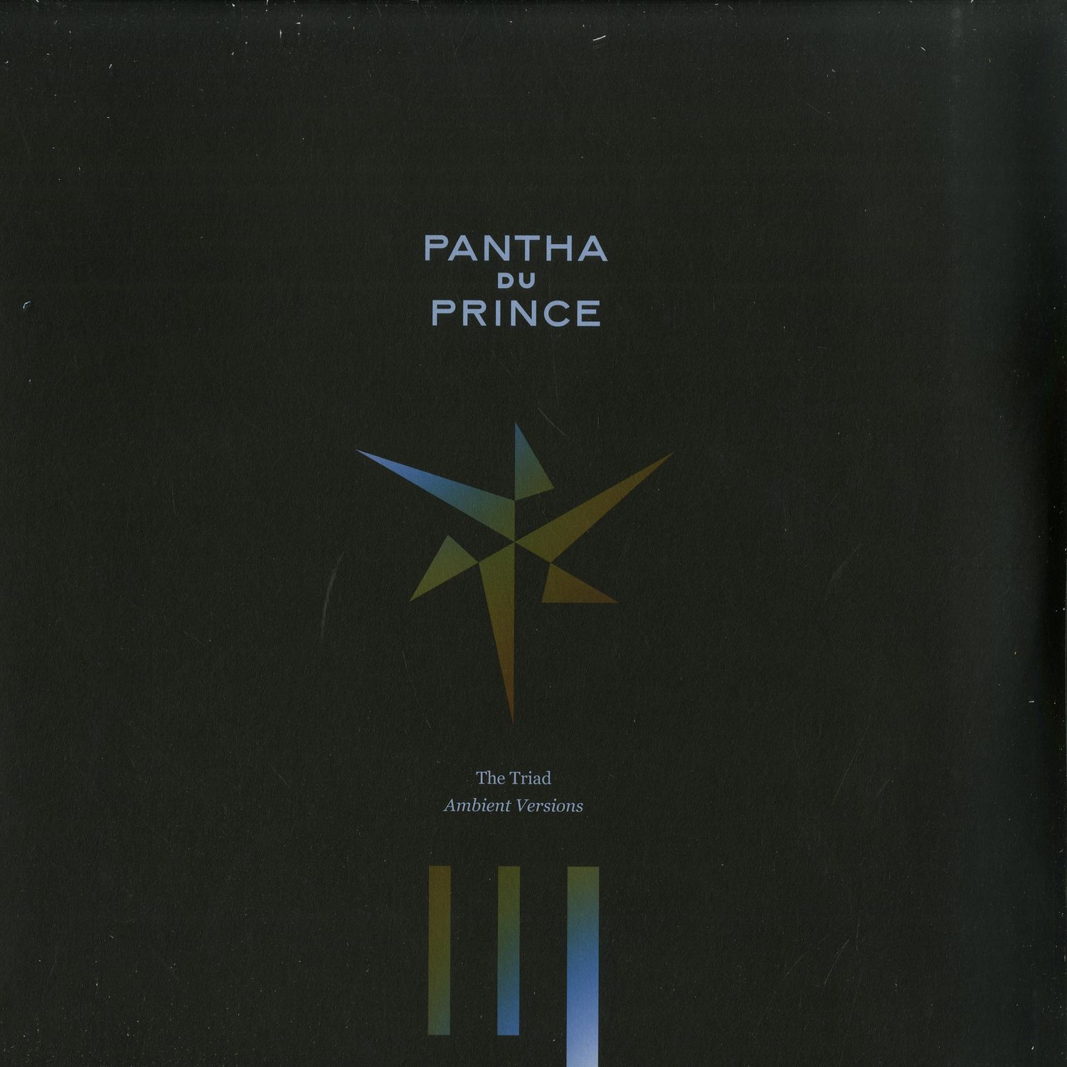 Pantha Du Prince - THE TRIAD - AMBIENT VERSIONS 