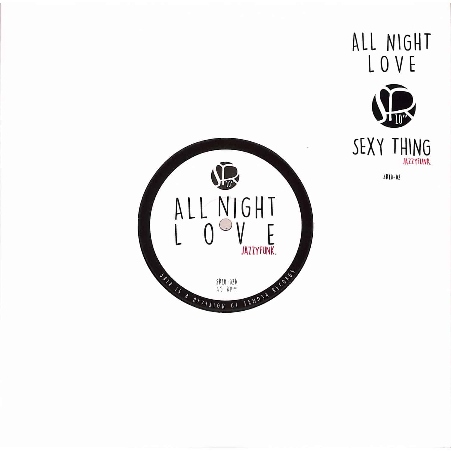 Jazzy Funk - ALL NIGHT LOVE / SEXY THING 