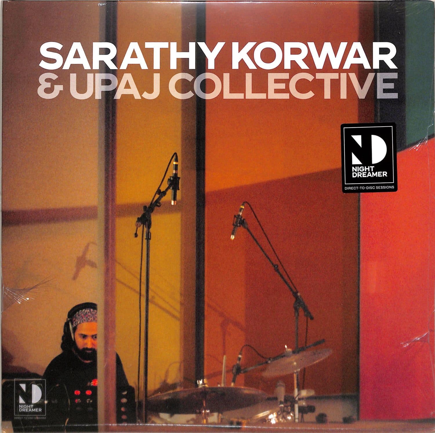 Sarathy Korwar & Upaj Collective - NIGHTDREAMER DIRECT TO DISC SESSIONS 