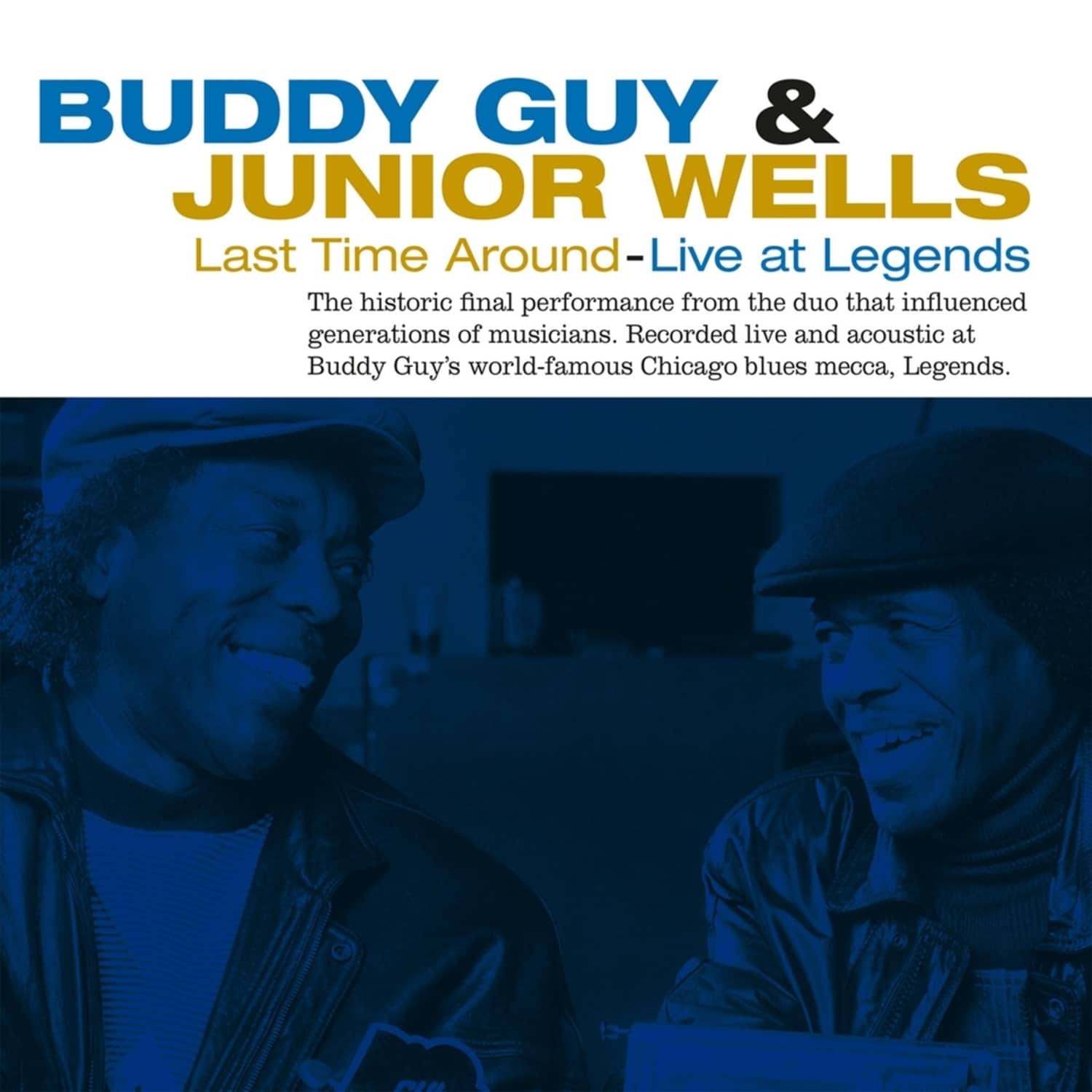 Buddy Guy & Junior Wells  - LAST TIME AROUND-LIVE- 