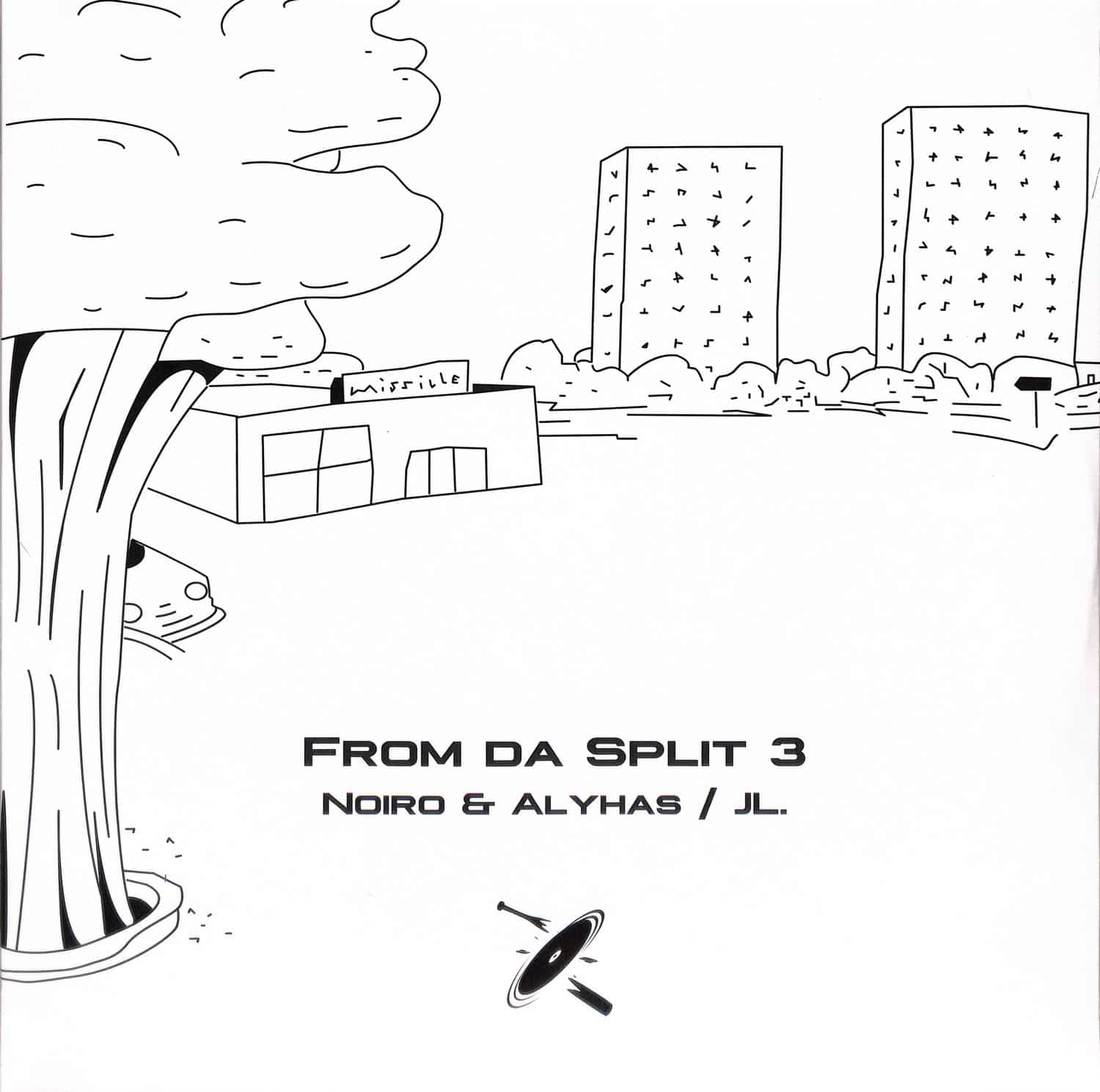 Alyhas & Noiro, JL. - FROM DA SPLIT 3