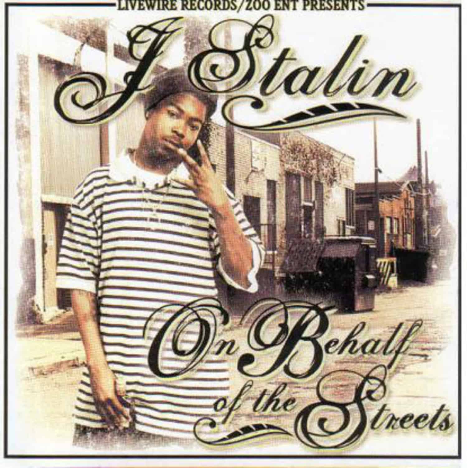 J Stalin - ON BEHALF OF THE STREETS 3 