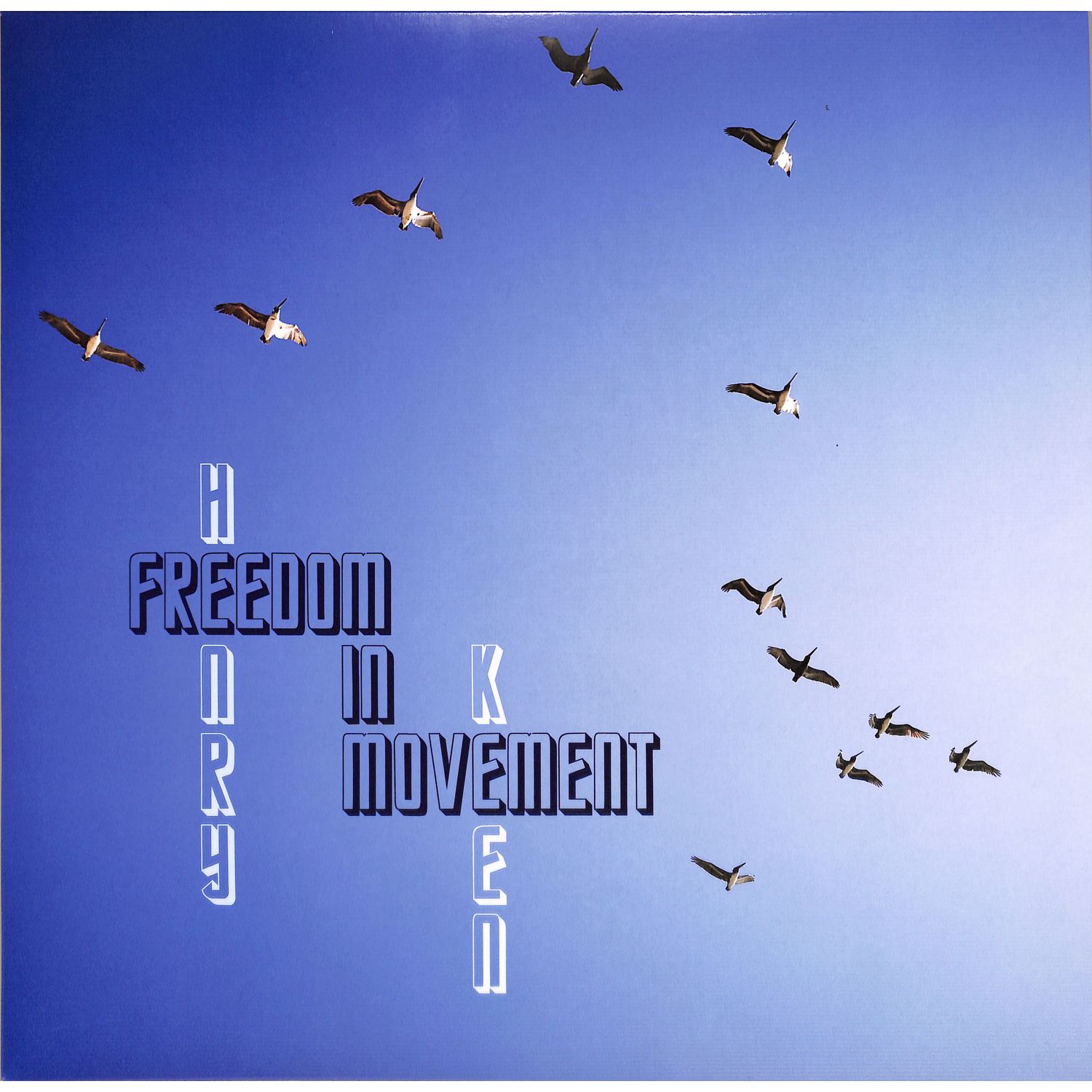 Henry Keen - FREEDOM IN MOVEMENT 
